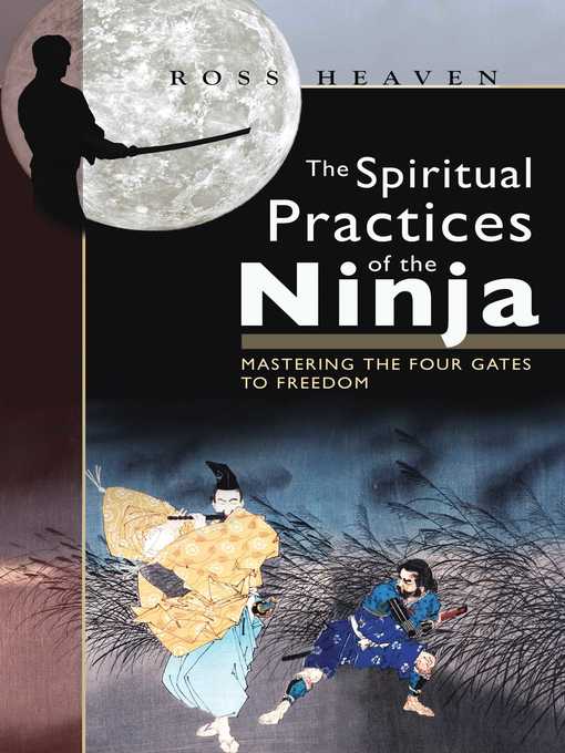 Title details for The Spiritual Practices of the Ninja by Ross Heaven - Available